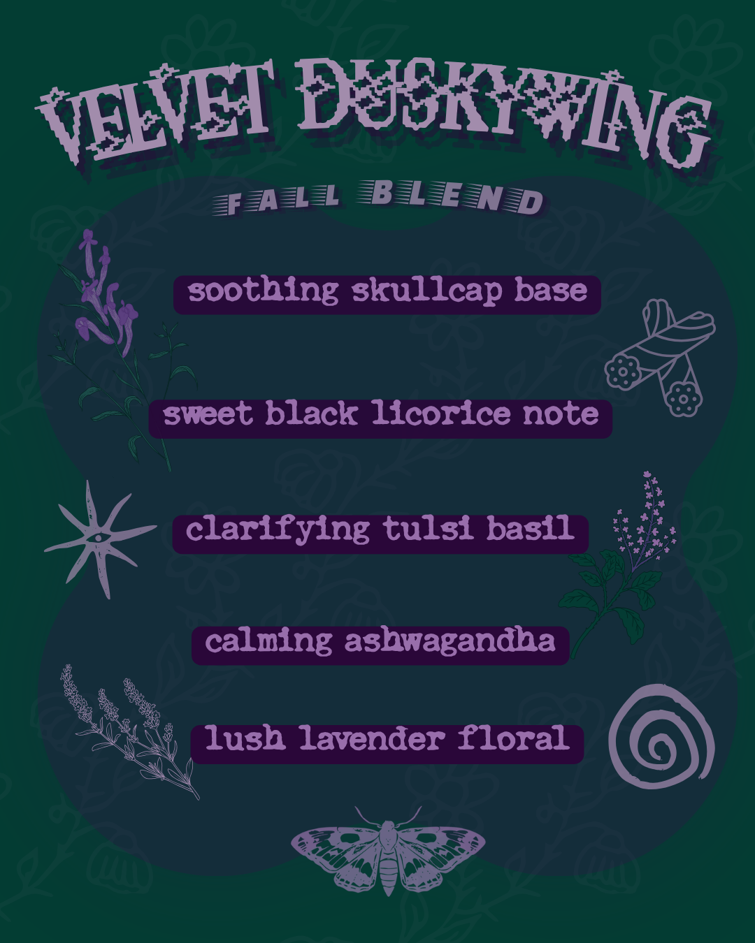 Velvet Duskywing Blend (3oz)